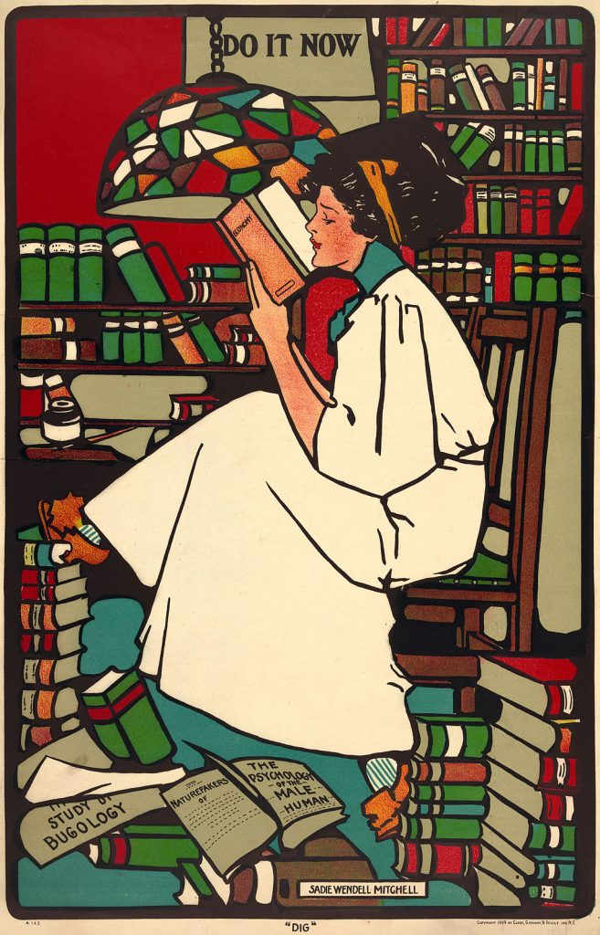 An illustration in Art Nouveau style designed by Sadie Wendell Mitchell depicts a women in a flowy, cream dress with black hair pulled up, reading a book, surrounded by books; some disheveled, some stacked, and in a library. The three named books have these titles in the piece: “Economy”, “The Psychology of the Male Human” and “The Study of Bugology”. A sign above reads “DO IT NOW”.