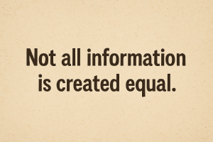 Not all information is created equal.